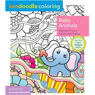 Zendoodle Coloring: Baby Animals Adorable Critters to Color and Display