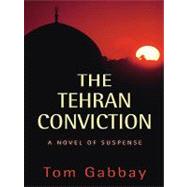 The Tehran Conviction
