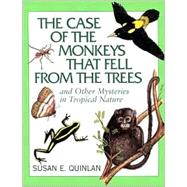 The Case of Monkeys That Fell from the Trees