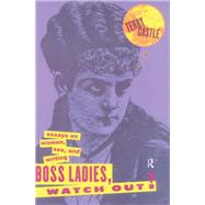 Boss Ladies, Watch Out!