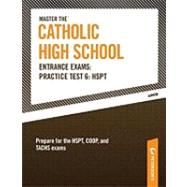 Master the Catholic High School Entrance Exams: 2011