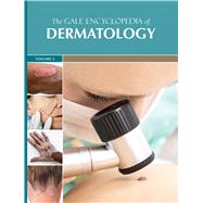 The Gale Encyclopedia of Dermatology