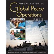 Annual Review of Global Peace Operations 2013