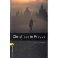 Oxford Bookworms Library: Christmas in Prague Level 1: 400-Word Vocabulary