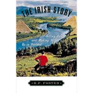 The Irish Story Telling Tales and Making It Up in Ireland