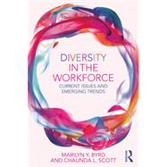 Diversity in the Workforce: Current issues and emerging trends