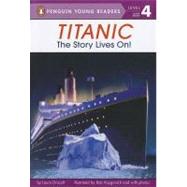 Titanic (HC) The Story Lives On!