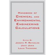 Handbook of Chemical and Environmental Engineering Calculations