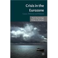 Crisis in the Eurozone Causes, Dilemmas and Solutions