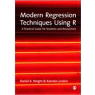 Modern Regression Techniques Using R : A Practical Guide