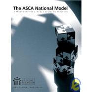 The ASCA National Model: A Framework for School Counseling Programs - Second Edition