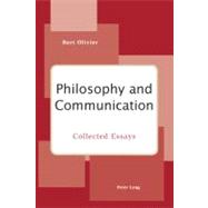Philosophy and Communication : Collected Essays
