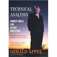 Technical Analysis : Power Tools for Active Investors