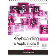 Keyboarding & Applications II, Sessions 61-120 using Microsoft Word 2019 and Online Lab