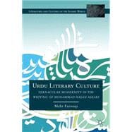 Urdu Literary Culture Vernacular Modernity in the Writing of Muhammad Hasan Askari