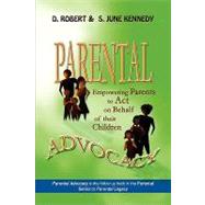 Parental Advocacy : Empowering Parents to Act on Behalf of their Children