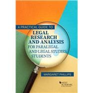 A Practical Guide to Legal Research and Analysis for Paralegal and Legal Studies Students