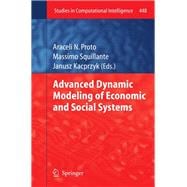 Advanced Dynamic Modeling of Economic and Social Systems
