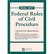 Federal Rules of Civil Procedure 2026 - 2027 With Study Resources