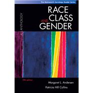 Race, Class, and Gender An Anthology (with InfoTrac)