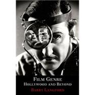 Film Genre Hollywood and Beyond
