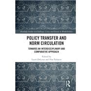 Policy Transfer and Norm Circulation: Towards an Interdisciplinary and Comparative Approach