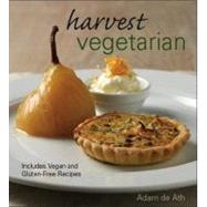 Harvest Vegetarian Includes Vegan and Gluten-Free Recipes