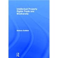 Intellectual Property Rights, Trade and Biodiversity