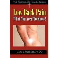 Low Back Pain: What You Need to Know!