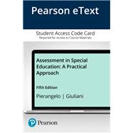 Assessment in Special Education A Practical Approach, Enhanced Pearson eText -- Access Card