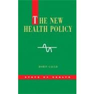 The New Health Policy