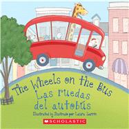 The Wheels on the Bus  / Las ruedas del autobús (Bilingual)