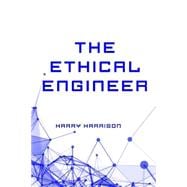The Ethical Engineer