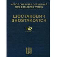 Sofya Perovskaya Op. 132, King Lear Op. 137 New Collected Works of Dmitri Shostakovich - Volume 142