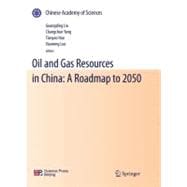Oil and Gas Resources in China