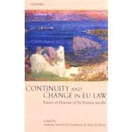 Continuity and Change in EU Law Essays in Honour of Sir Francis Jacobs