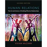 Human Relations The Art and Science of Building Effective Relationships -- Books a la Carte