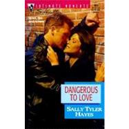 Dangerous to Love