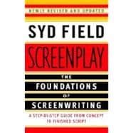 Screenplay: The Foundations of Screenwriting