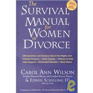 The Survival Manual for Women in Divorce: 185 Questions and Answers About Your Rights