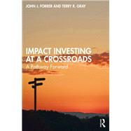 Impact Investing at a Crossroads