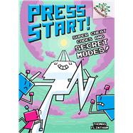 Super Cheat Codes and Secret Modes!: A Branches Book (Press Start #11) (Library Edition)