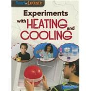 Experiments With Heating and Cooling