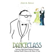 Dance Class : American High School Students Encounter Anthony Powell's Dance to the Music of Time