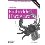 Designing Embedded Hardware,9781449379032