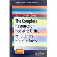 The Complete Resource on Pediatric Office Emergency Preparedness