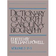 Dictionary of North Carolina Biography,9781469629032