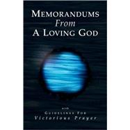 Memorandums from a Loving God