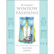 Encyclopedia of Window Fashions : 1000 Decorating Ideas for Windows, Bedding and Accessories
