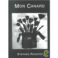 Mon Canard : Six Poems